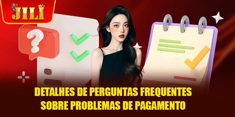 Detalhes de Perguntas Frequentes sobre problemas de pagamento
