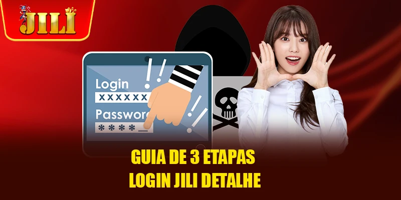 Guia de 3 etapas Login JILI detalhe Guia de 3 etapas Login JILI detalhe